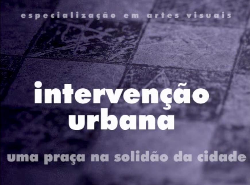 Vídeo – Intervenção Urbana